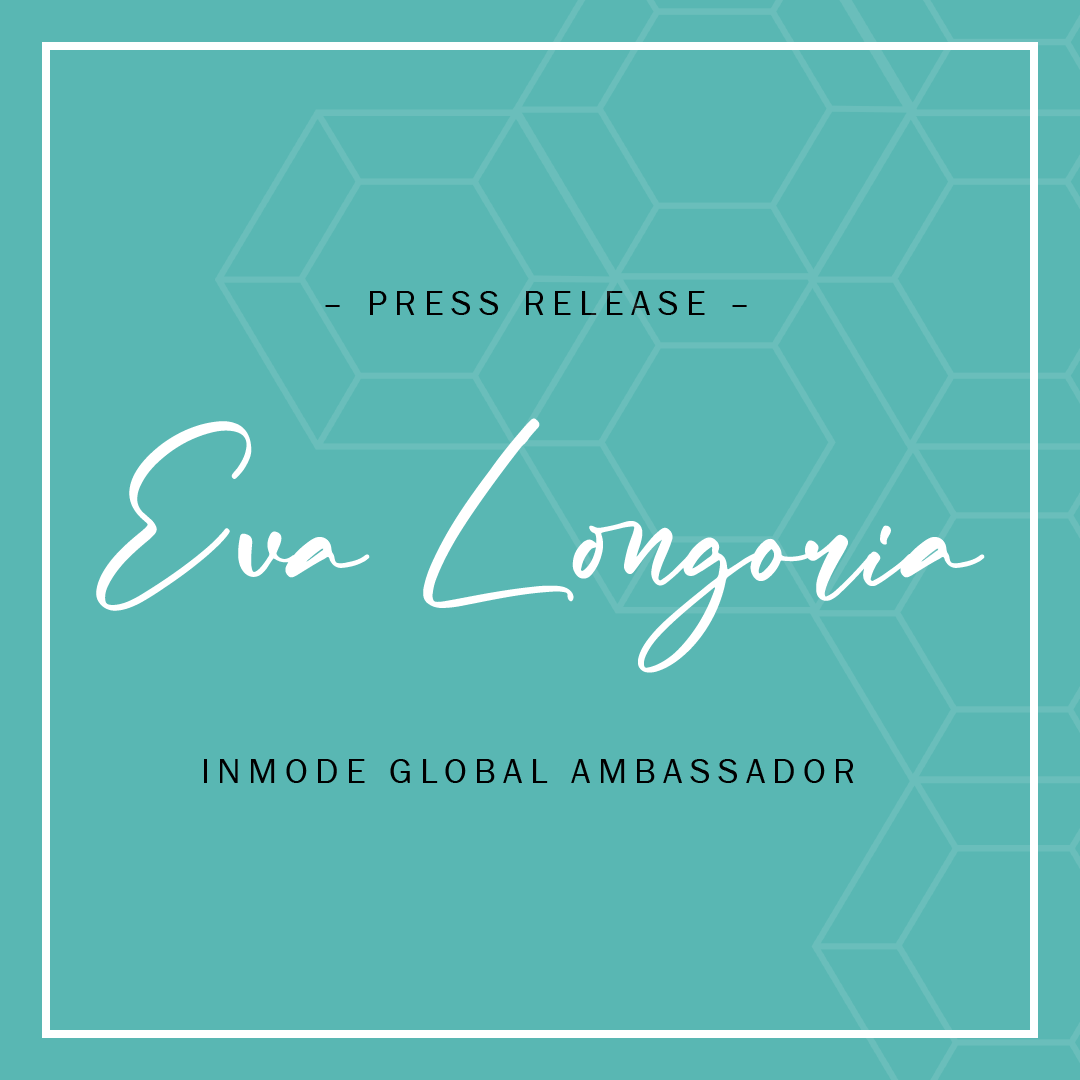 Eva Longoria Will Be InMode's Global Brand Ambassador